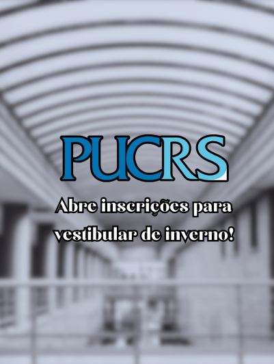 PUCRS abre inscrições para vestibular de inverno