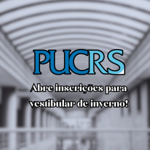 PUCRS abre inscrições para vestibular de inverno