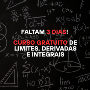 Faltam 3 dias para o curso gratuito de limites, derivadas e integrais