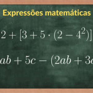 Expressões matemáticas: O que são, quais os tipos e importância