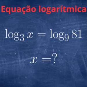 Equação logarítmica: Exemplos, tipos e exercícios